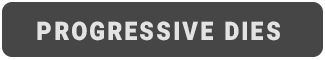 Progressive Dies